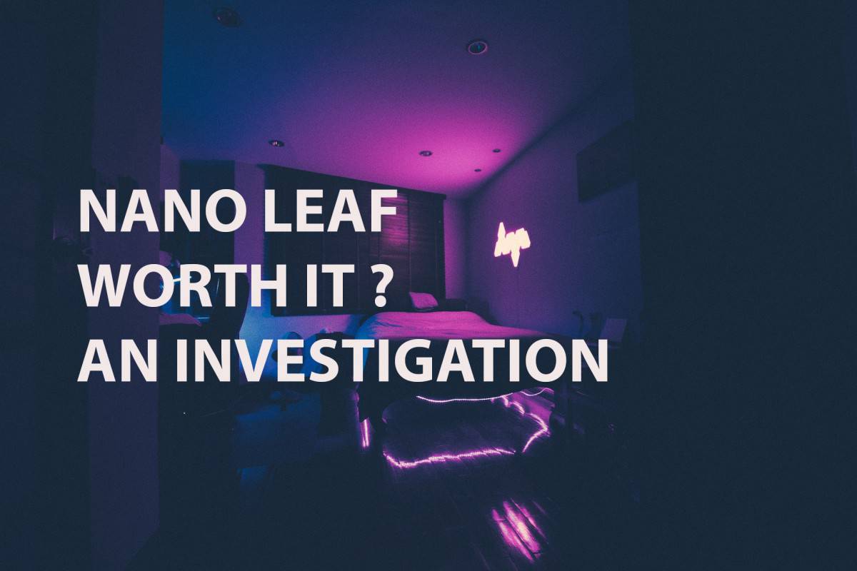 are nano leaf worth it
